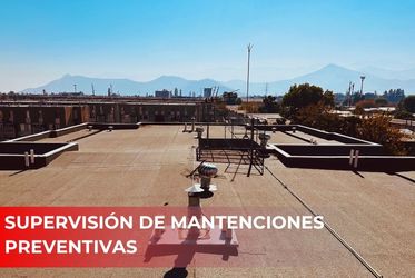 Supervición de mantenciones preventivas